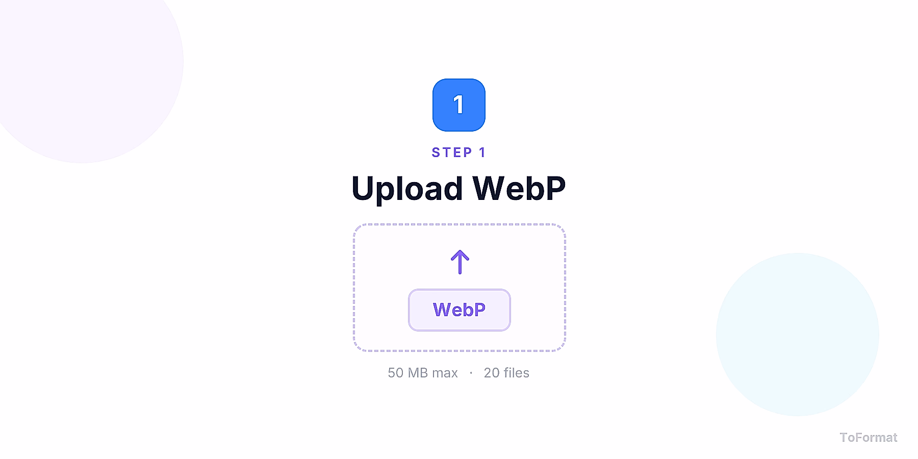 Step 1 — uploading WEBP file for WEBP to AVIF conversion on ToFormat