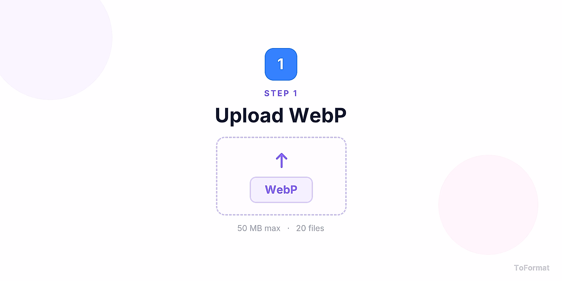 Step 1 — uploading WEBP file for WEBP to ICO conversion on ToFormat